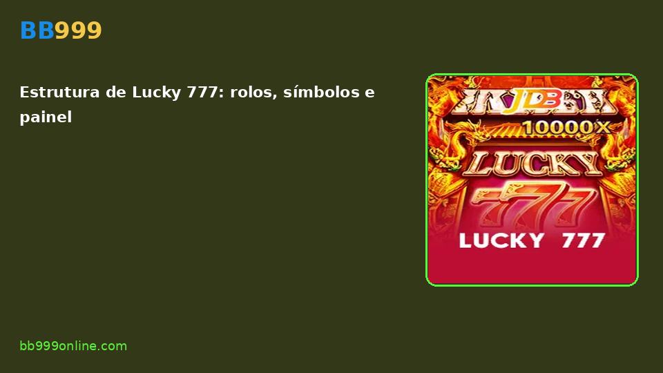 Lucky 777 no catálogo BB999