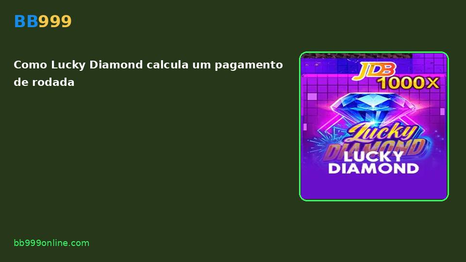 Lucky Diamond no catálogo BB999
