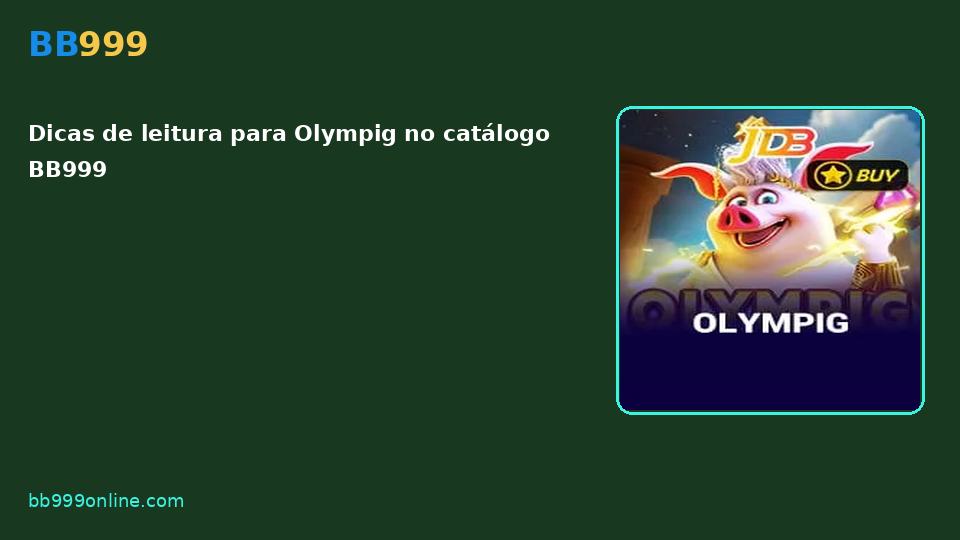 Olympig no catálogo BB999