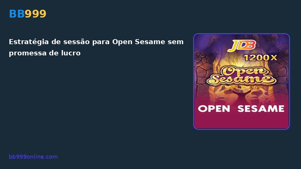Open Sesame no catálogo BB999