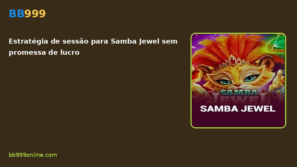 Samba Jewel no catálogo BB999
