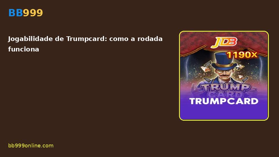 Trumpcard no catálogo BB999