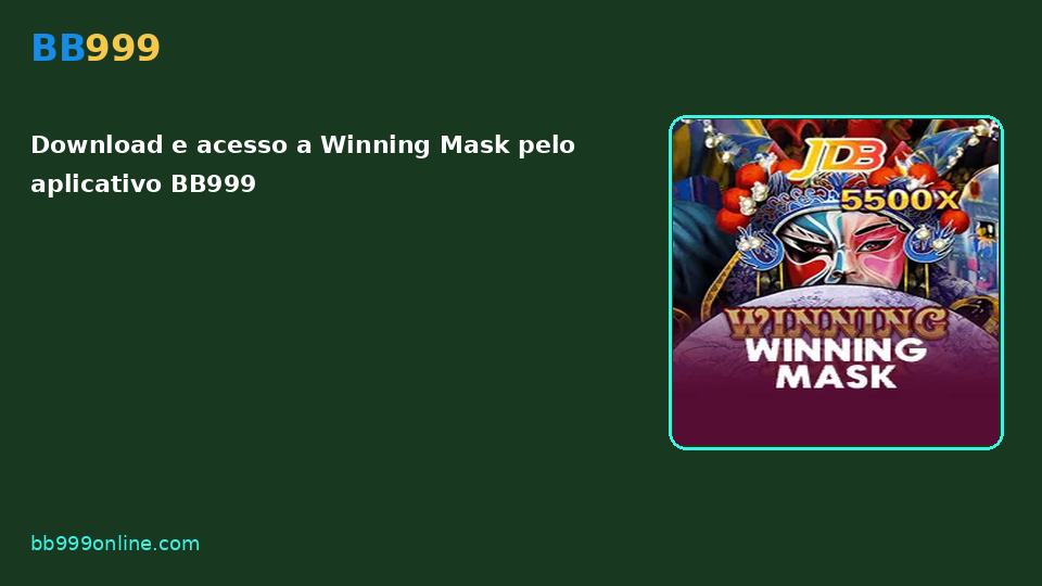 Winning Mask no catálogo BB999