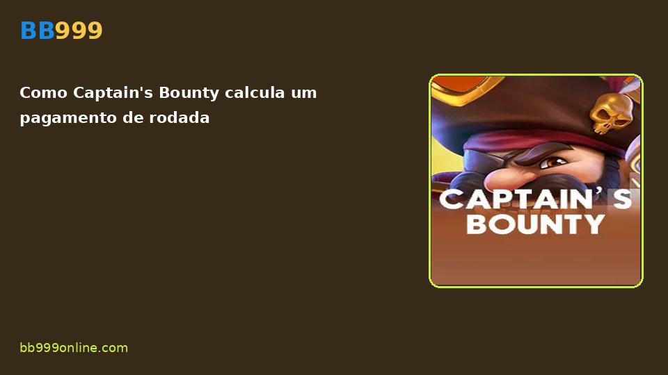 Captain's Bounty no catálogo BB999